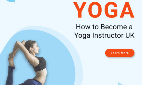 How to Become a Yoga Instructor UK