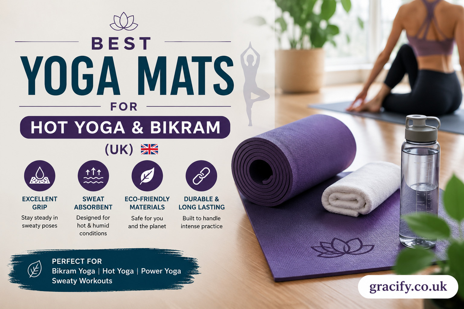 Best Yoga Mats for Hot Yoga & Bikram (UK)
